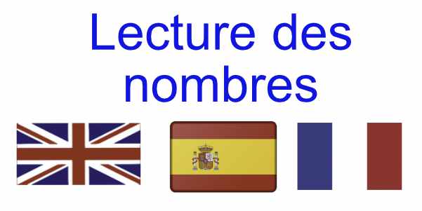 Lecture en anglais, français, espagnol de nombres